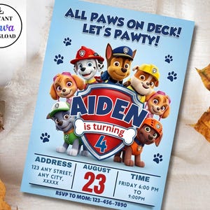 May include: A light blue birthday party invitation featuring the Paw Patrol characters. The invitation includes the text "All Paws on Deck! Let's Pawty!" and details for Aiden's 4th birthday, including the date, time, and RSVP information.
