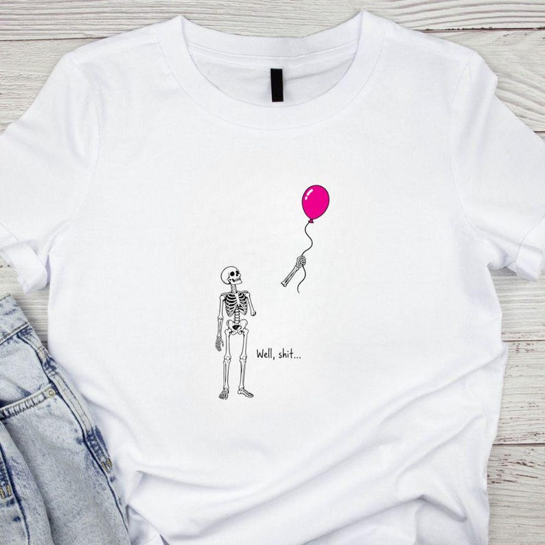 Skeleton Lost Balloon Png, Well Shit Funny Skeleton Png, Dark Humor Halloween Shirt Design Png, Gothic Sarcastic Sublimation
Skeleton Lost Balloon SVG PNG,Dark Humor Halloween Shirt Design Png,Well Shit Funny Skeleton svg,Gothic Sarcastic Sublimation,svg,Cricut
Skeleton Lost Balloon Png, Well Shit Funny Skeleton Png, Dark Humor Halloween Shirt Design Png, Gothic Sarcastic Sublimation
Well Shit SVG PNG,Skeleton Lost Balloon svg, Funny Skeleton Png,Dark Humor Halloween svg,