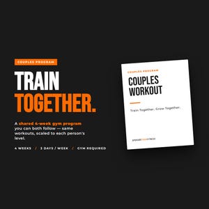 May include: Black and orange graphic promoting a couples workout program. The text reads "TRAIN TOGETHER" and "COUPLES WORKOUT". The program is a shared 4-week gym program with the same workouts, scaled to each person's level.
