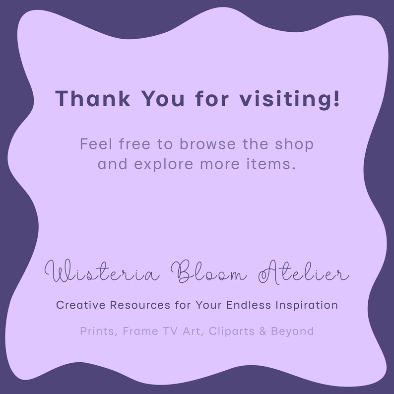 以下が含まれることがあります： 「Thank You for visiting!」と「Feel free to browse the shop and explore more items.」というテキストが入った紫色のグラフィック。ショップ名「Wisteria Bloom Atelier」と「Creative Resources for Your Endless Inspiration」も表示されています。