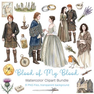 May include: Watercolor clipart bundle featuring illustrations of Scottish historical figures in traditional attire, along with a map, rings, and a compass. The text "Blood of My Blood" and "Watercolor Clipart Bundle" are included.