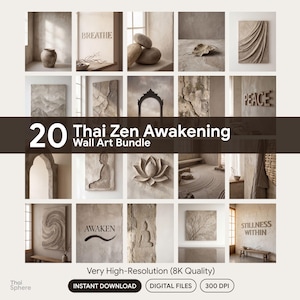 May include: A collection of 20 digital wall art prints titled 20 Thai Zen Awakening Wall Art Bundle. The images feature neutral-toned textures, stone-like reliefs, lotus flowers, Buddha silhouettes, and text including BREATHE, PEACE, and STILLNESS WITHIN.