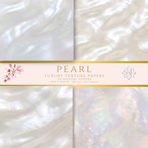 May include: A collection of four digital papers featuring iridescent pearl textures with wavy patterns. A central horizontal band displays the text PEARL LUXURY TEXTURE PAPERS 16 DIGITAL PAPERS 4000 X 4000 PX 300 DPI JPG FORMAT with floral accents.