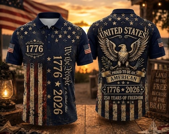 250th Anniversary Polo Shirt, Proud American Eagle Polo, 1776–2026 USA Independence Shirt, Patriotic Golf Polo, Freedom Celebration Apparel