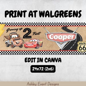 May include: A rectangular banner featuring a checkered border, a brown background, a yellow lightning bolt, a brown tow truck, a red race car, and the text Growing up 2 Fast. It includes a Route 66 sign and a logo with the name Cooper, measuring 24x72 inches.