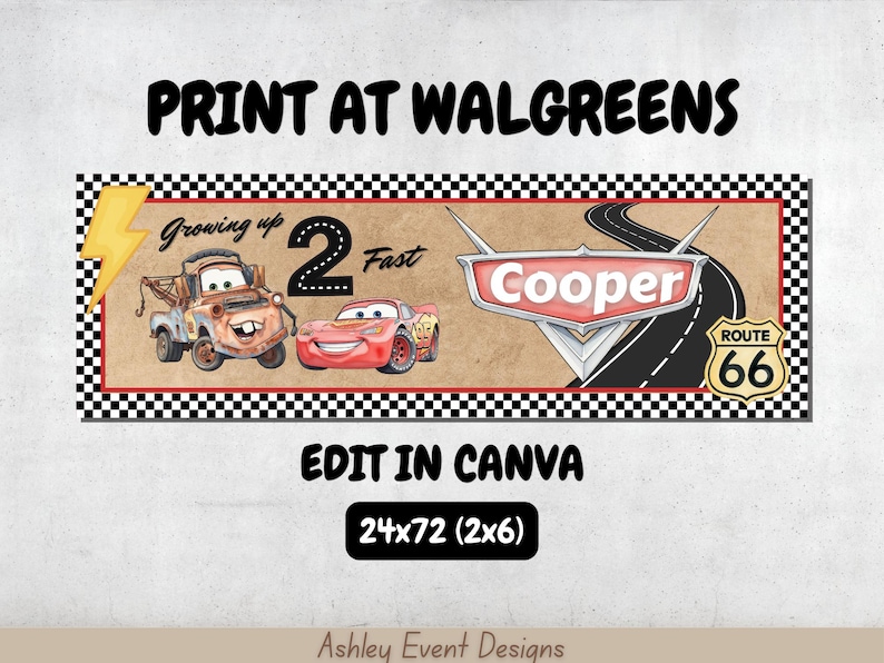 May include: A rectangular banner featuring a checkered border, a brown background, a yellow lightning bolt, a brown tow truck, a red race car, and the text Growing up 2 Fast. It includes a Route 66 sign and a logo with the name Cooper, measuring 24x72 inches.