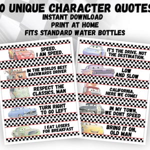 May include: Two printable sheets featuring 10 unique character quotes from the movie Cars. Each label includes a cartoon car illustration, a black and white checkered border, and text such as Speed. I am speed and Turn right to go left.