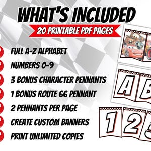 May include: A digital set of 20 printable PDF pages featuring a race car theme. Includes a full A-Z alphabet, numbers 0-9, three character pennants, and one Route 66 pennant. The design displays two pennants per page with a checkered border.