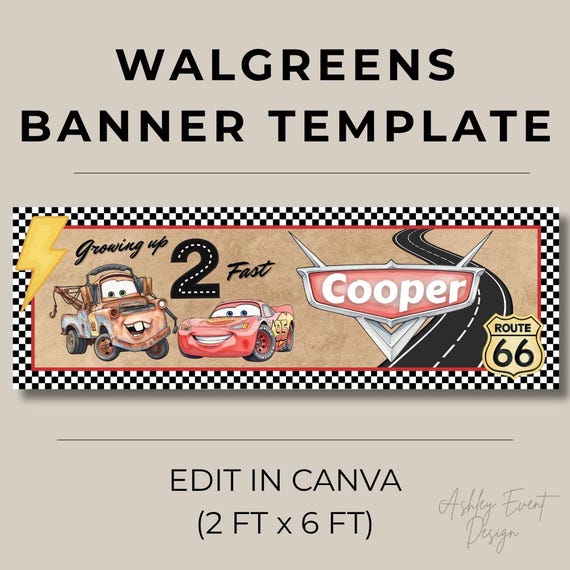 Cars Birthday Walgreens Banner Template, Growing Up Two Fast, Digital Download 2ftx6ft, Lightning McQueen Party, Disney Mater 2nd Birthday
