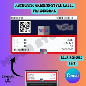 May include: A digital design featuring a grading-style label framework. The label has a navy blue and white background with the text "EDIT HERE" and "AUTHENTIC GRADING-STYLE LABEL FRAMEWORKS". Includes a QR code, barcode, and the Canva logo.