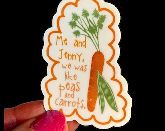 Peas and Carrots Sticker: Forrest Gump Movie Quote, Waterproof Vinyl