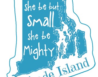 Rhode Island State Sticker: Small But Mighty RI, Waterproof Vinyl