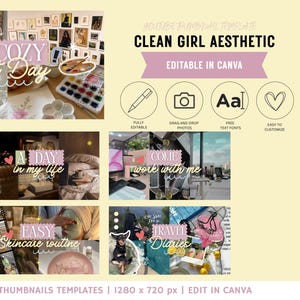 Op de afbeelding: Een digitale sjablonenset voor vijf YouTube-thumbnails met de tekst Clean Girl Aesthetic, Editable in Canva, A Cozy Art Day, A Day in my life, Come work with me, Easy Skincare routine en Travel Diaries met iconen en fotoplaatsaanduidingen.