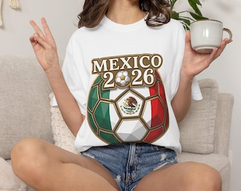 Mexico 2026 Soccer Ball T-Shirt | Mexican Flag Football World Cup Tee, Soccer Lover Gift