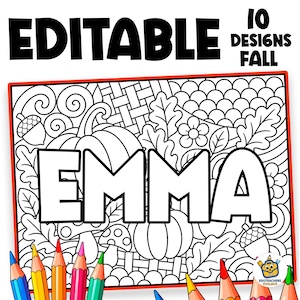 Peut inclure: Une page de coloriage noir et blanc modifiable présentant le nom EMMA en grandes lettres capitales entouré d'illustrations sur le thème de l'automne, incluant citrouilles, glands, champignons, feuilles et fleurs, avec le texte EDITABLE 10 DESIGNS FALL.