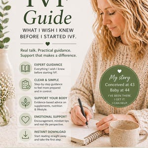 May include: An IVF Guide with text: "Over 40 and Starting IVF?" and "What I Wish I Knew Before I Started IVF." The guide offers expert guidance, clear steps, body support, emotional support, and instant download. A woman is writing in a notebook.