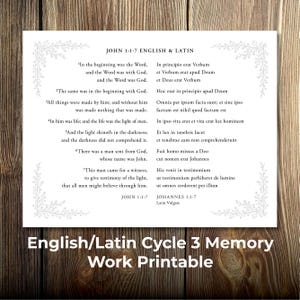 May include: A white printable featuring English and Latin text from John 1:1-7, with decorative floral borders. The text is divided into two columns, with the English version on the left and the Latin on the right. The bottom of the print reads "English/Latin Cycle 3 Memory Work Printable."