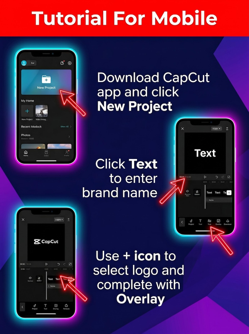 A mobile video editing tutorial using the CapCut app. The image provides a step-by-step guide with screenshots, arrows, and text instructions. The steps include creating a new project, adding text, and using the overlay feature.