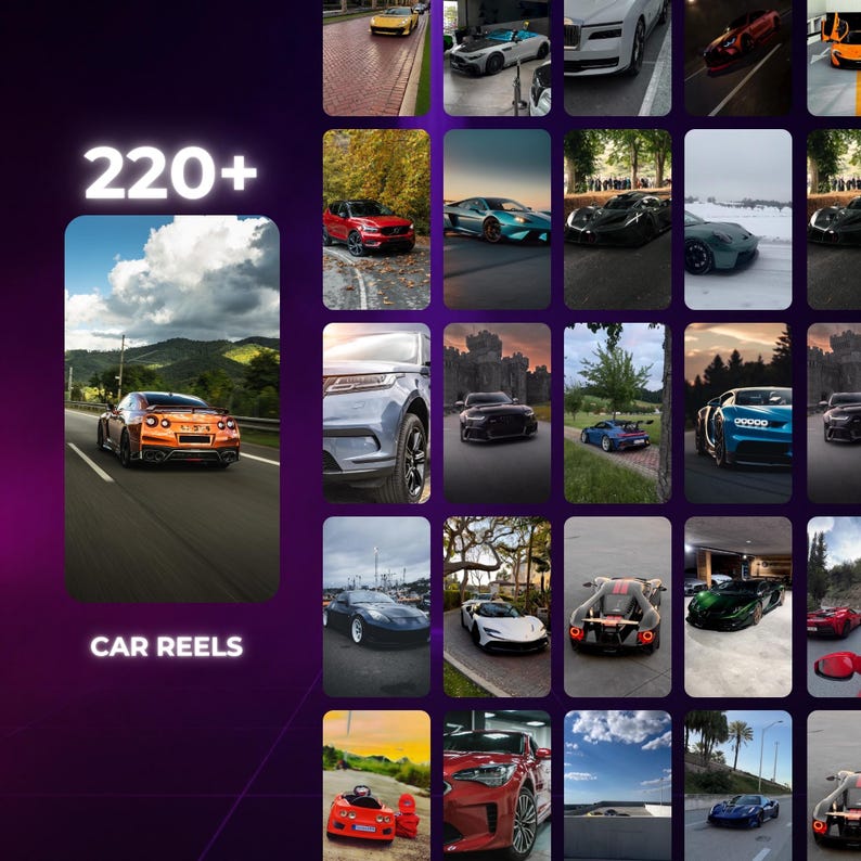 May include: A digital display featuring the text 220+ CAR REELS, showcasing a grid of numerous high-performance sports cars in various colors, settings, and lighting conditions, including an orange car driving on a road in the foreground.