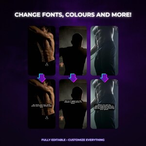 May include: A digital template featuring six vertical panels showing silhouettes of a muscular torso and back. The text reads: CHANGE FONTS, COLOURS AND MORE! and FULLY EDITABLE. CUSTOMIZE EVERYTHING. Three panels include motivational quotes in white text.