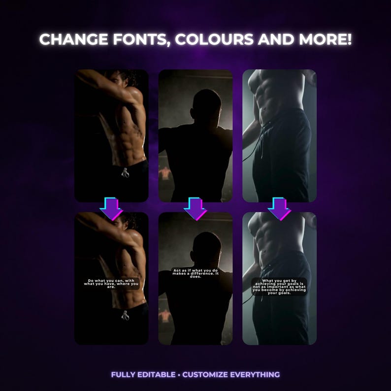 May include: A digital template featuring six vertical panels showing silhouettes of a muscular torso and back. The text reads: CHANGE FONTS, COLOURS AND MORE! and FULLY EDITABLE. CUSTOMIZE EVERYTHING. Three panels include motivational quotes in white text.
