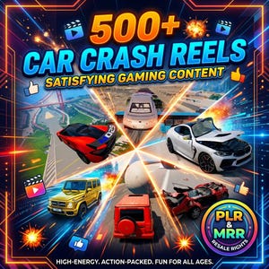 May include: A digital graphic featuring the text 500+ CAR CRASH REELS SATISFYING GAMING CONTENT. The image displays various cars in different states of motion and impact, including a red sports car, a white coupe, and a gold SUV, with PLR & MRR icons.