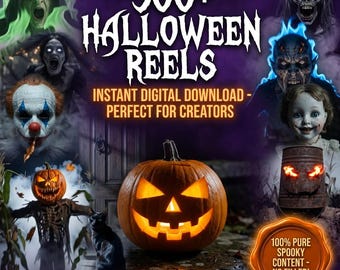 May include: A digital collection titled 500+ HALLOWEEN REELS featuring various horror-themed imagery including a carved jack-o'-lantern, a black cat, a clown, a scarecrow, a doll, and ghostly figures against a dark purple background.