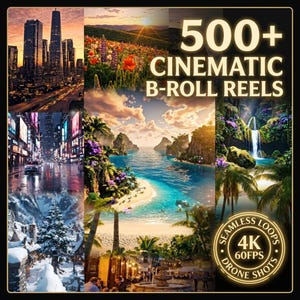 May include: A digital collage of 500+ cinematic B-roll reels featuring cityscapes, landscapes, beaches, and forests. The text reads 500+ CINEMATIC B-ROLL REELS and SEAMLESS LOOPS 4K 60FPS DRONE SHOTS. The imagery includes skyscrapers, mountains, and waterfalls.