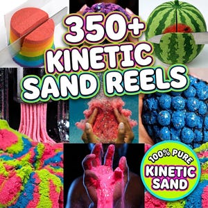 May include: A collage of kinetic sand imagery featuring rainbow-layered cylinders, a watermelon-shaped sphere, pink extruded sand, and blue textured clusters. The text reads 350+ KINETIC SAND REELS and 100% PURE KINETIC SAND in bold white letters.