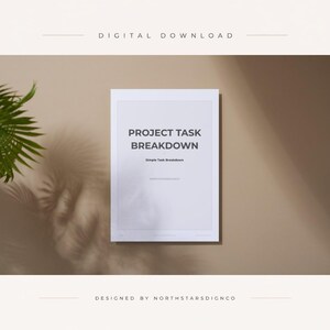 May include: A white rectangular digital download document featuring the bold black text PROJECT TASK BREAKDOWN followed by the smaller text Simple Task Breakdown and the brand name NORTHSTARSDIGNCO centered on the page.