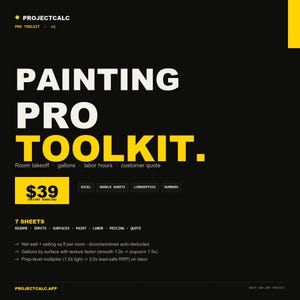 Può includere: Grafica nera con il testo "PAINTING PRO TOOLKIT." Include calcolo stanze, galloni, ore di lavoro e preventivo cliente. Una casella gialla mostra "$39 DOWNLOAD IMMEDIATO." Ulteriori testi includono "7 FOGLI" e dettagli del progetto.