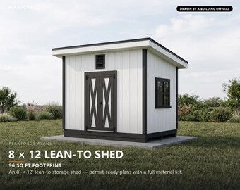 8x12 Shed Plans, Permit Ready Lean-To Storage Shed Building Plans with Materials List, Drawn and Checked by ICC Certified Building Official