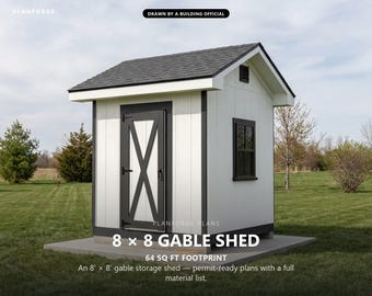 8x8 Shed Plans, Permit Ready Gable Storage Shed Building Plans with Materials List, Drawn and Checked by ICC Certified Building Official