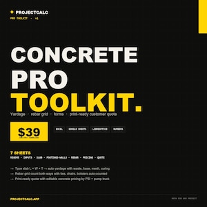 May include: A black and yellow graphic for a concrete toolkit. The text reads "CONCRETE PRO TOOLKIT" with features like yardage, rebar grid, and forms. It includes a price of $39 and mentions Excel, Google Sheets, and LibreOffice.