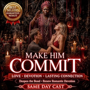 May include: A digital graphic featuring a person in a red patterned robe and jewelry standing behind a couple. Text reads: MAKE HIM COMMIT, LOVE, DEVOTION, LASTING CONNECTION, Deepen the Bond, Renew Romantic Devotion, SAME DAY CAST, BEST SELLERS.