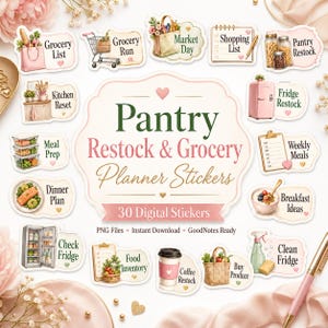 May include: A collection of 30 digital stickers for pantry and grocery planning. The central label reads Pantry Restock & Grocery Planner Stickers. Individual stickers feature illustrations of shopping lists, grocery bags, food containers, and kitchen appliances.