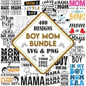 May include: A digital collection of 400 Boy Mom designs in SVG and PNG formats, featuring a central diamond-shaped graphic with the text 400 DESIGNS BOY MOM BUNDLE SVG & PNG + 7000 FREE SVGS, surrounded by various black and colored typography.