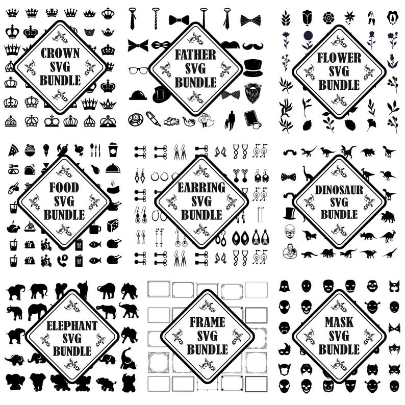 May include: A digital collection of nine SVG bundles featuring black silhouettes on a white background. Categories include crowns, father-themed items, flowers, food, earrings, dinosaurs, elephants, frames, and masks, each labeled with its specific title.