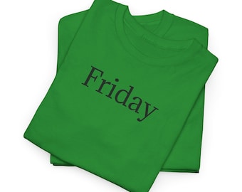 Friday T-Shirt | Minimal Text Tee, Weekday Shirt