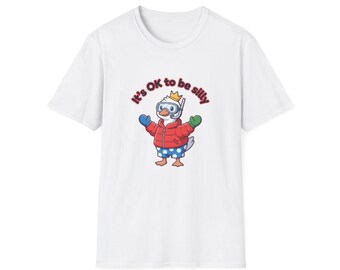 Its OK to Be Silly Goose T-Shirt | Cute Cartoon Goose Graphic
