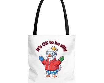 Its OK to Be Silly Goose Tote Bag | Cute Cartoon Goose Illustration