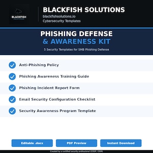 Puede incluir: Gráfico promocional de Blackfish Solutions, con el texto "Phishing Defense & Awareness Kit". El kit incluye cinco plantillas de seguridad para la defensa contra el phishing para PYMES, con opciones para .docx editable, vista previa PDF y descarga instantánea.