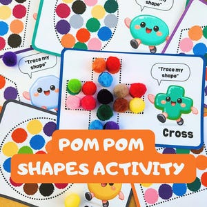 May include: A colorful educational activity featuring cards with shapes and the text "Trace my shape." The cards are decorated with colorful pom-poms. The orange banner reads "POM POM SHAPES ACTIVITY."