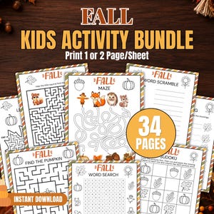 May include: A Fall Kids Activity Bundle featuring 34 pages of printable worksheets. The collection includes mazes, word scrambles, word searches, and sudoku puzzles with autumn-themed illustrations like pumpkins, acorns, and woodland animals.