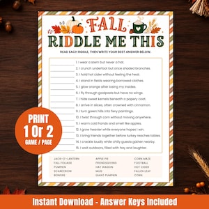 May include: A printable Fall Riddle Me This game sheet featuring fifteen autumn-themed riddles, a word bank, and decorative illustrations of pumpkins, leaves, and a mug. An orange circular graphic states PRINT 1 OR 2 GAME / PAGE.