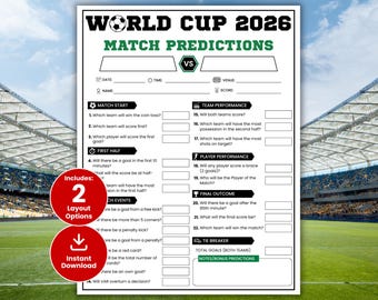 May include: A printable World Cup 2026 match predictions sheet. The black and white design includes sections for match start, team performance, and final outcome predictions. Includes 2 layout options and instant download.