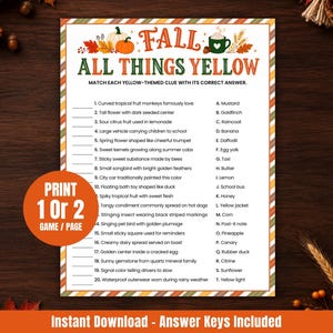 May include: A printable game sheet titled FALL ALL THINGS YELLOW featuring a matching activity with twenty clues and answers. The header includes illustrations of pumpkins, leaves, and a mug. An orange circle overlay displays the text PRINT 1 OR 2 GAME / PAGE.