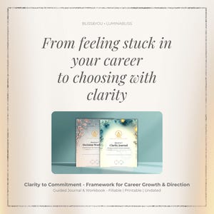 May include: The image shows two journals, "Decision Work" and "Clarity Journal", with floral and abstract designs. Text states "From feeling stuck in your career to choosing with clarity." The journals are part of the "Clarity to Commitment" framework.