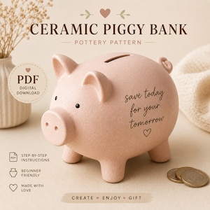 Può includere: Un salvadanaio in ceramica rosa chiaro con una fessura per monete sulla parte superiore e il testo 'save today for your tomorrow' stampato sul lato con un piccolo cuore. L'immagine include etichette per il download in PDF e le istruzioni.