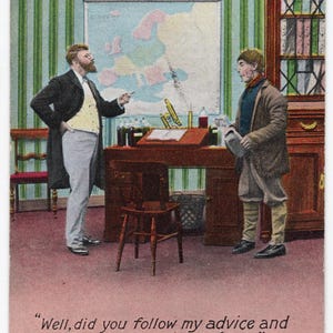 Könnte beinhalten: Eine Vintage-Postkartenillustration mit einem bärtigen Mann im Anzug und einer jüngeren Person in einer Jacke an einem Schreibtisch mit einer Karte an der Wand. Der Text lautet: Well, did you follow my advice and eat plenty of animal food? Yes Sir.